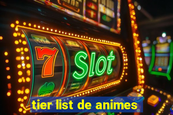 tier list de animes