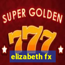 elizabeth fx