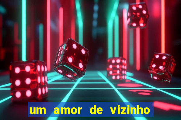 um amor de vizinho karen santos pdf