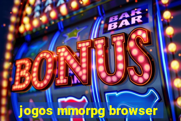 jogos mmorpg browser