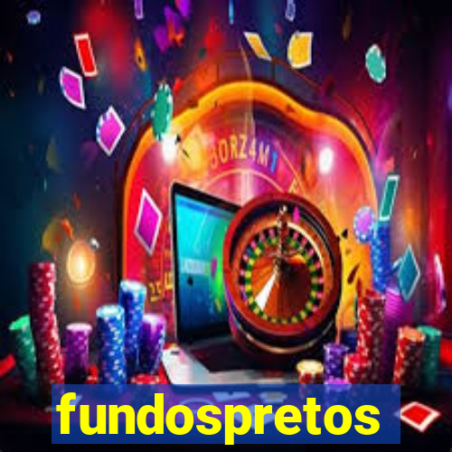 fundospretos