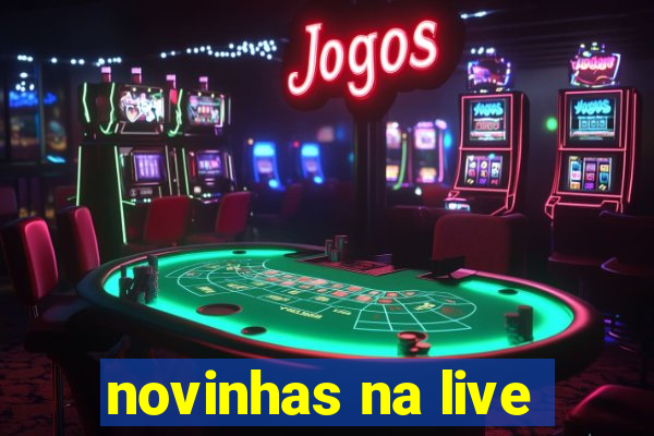 novinhas na live