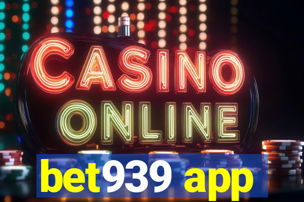 bet939 app