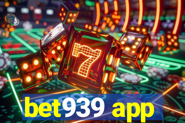 bet939 app