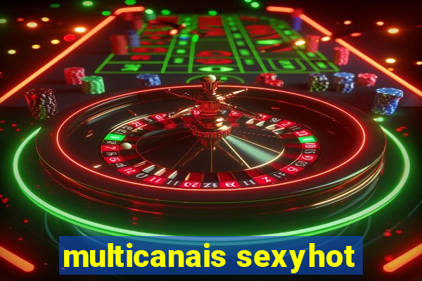 multicanais sexyhot