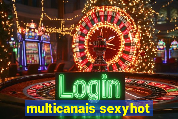 multicanais sexyhot