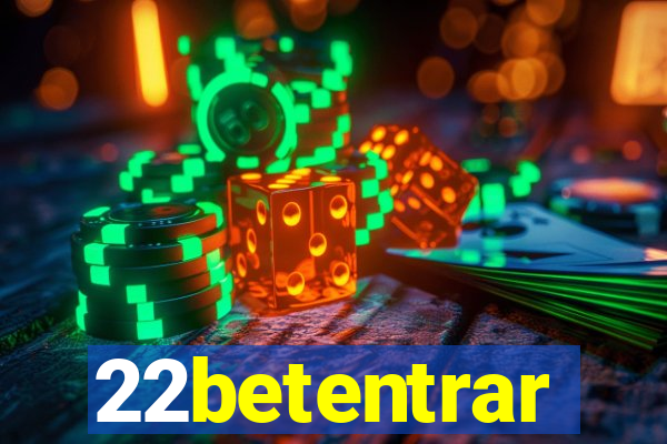 22betentrar