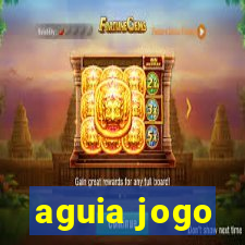 aguia jogo