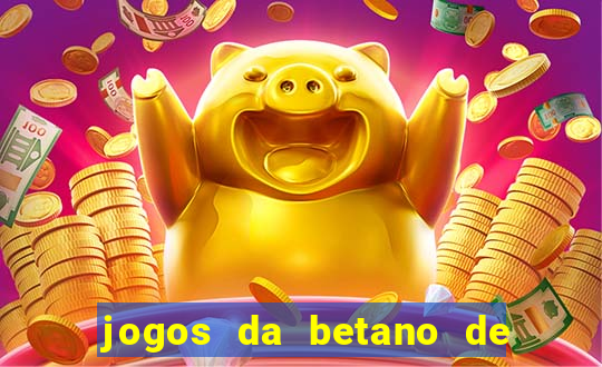 jogos da betano de 1 centavo