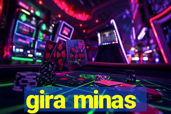 gira minas