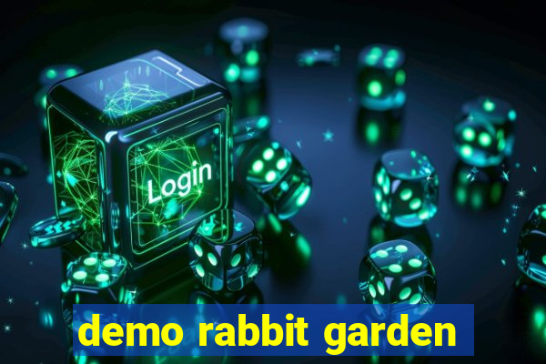 demo rabbit garden