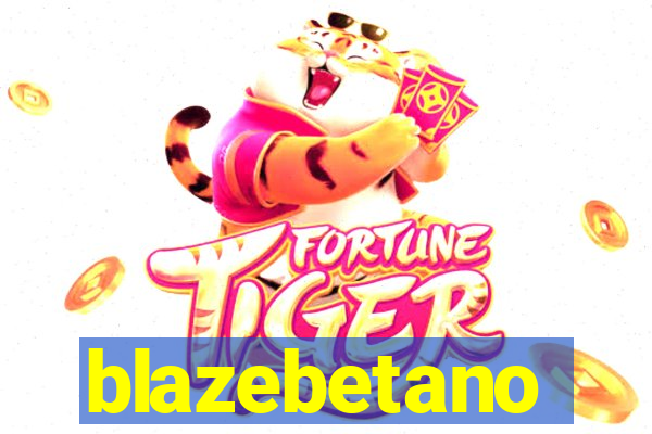 blazebetano