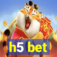 h5 bet