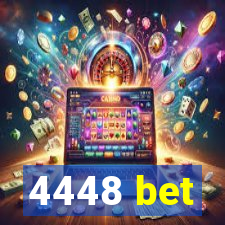 4448 bet