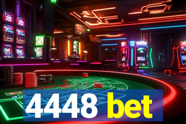 4448 bet