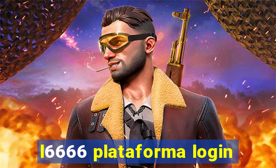 l6666 plataforma login