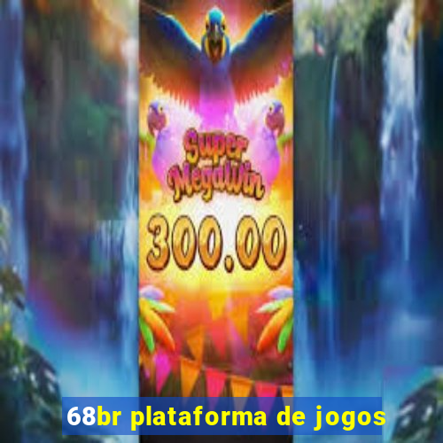 68br plataforma de jogos