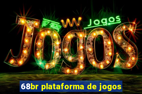 68br plataforma de jogos