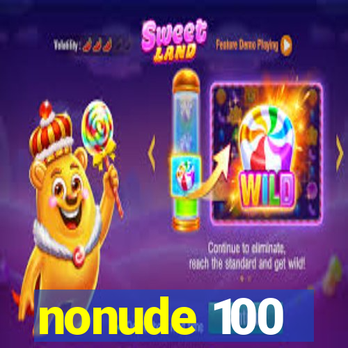 nonude 100