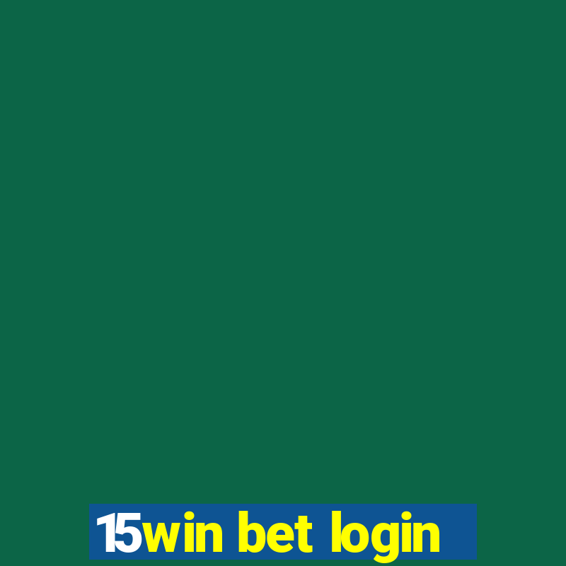 15win bet login