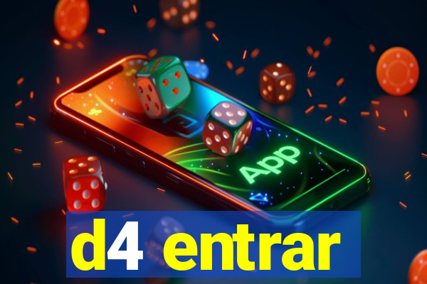 d4 entrar