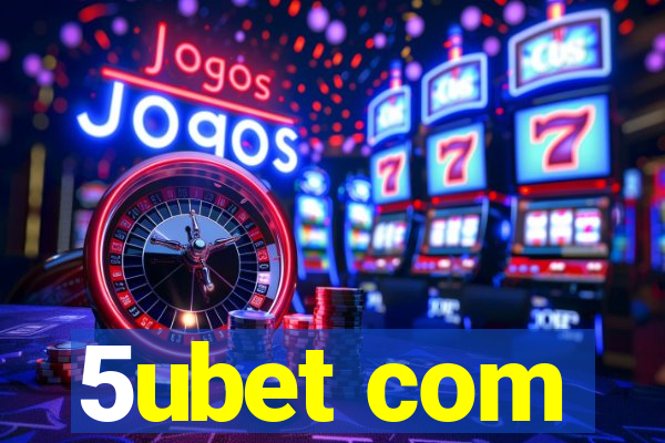 5ubet com