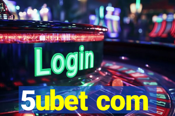 5ubet com