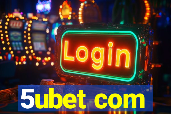 5ubet com