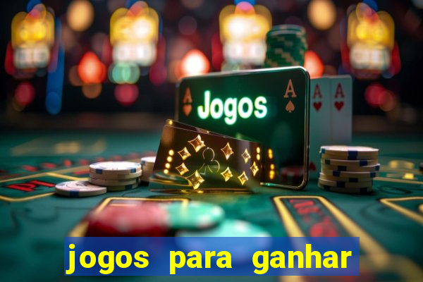 jogos para ganhar dinheiro sem aposta