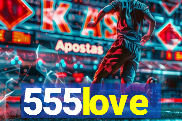 555love