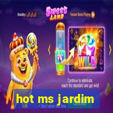 hot ms jardim