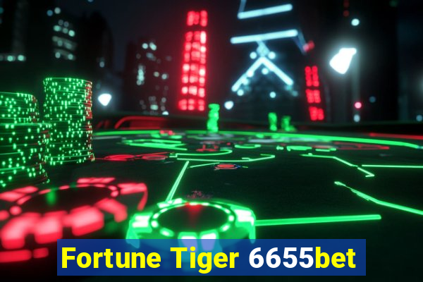 Fortune Tiger 6655bet