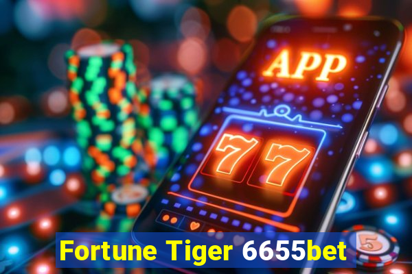 Fortune Tiger 6655bet