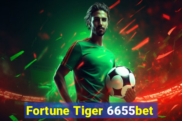 Fortune Tiger 6655bet