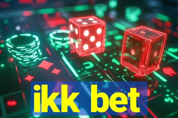 ikk bet