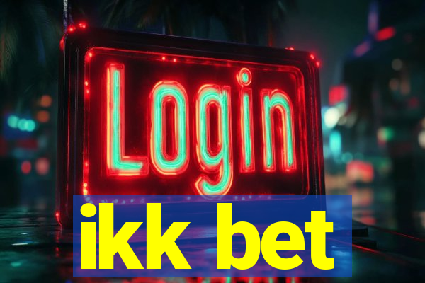 ikk bet