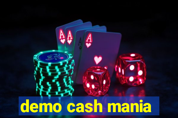 demo cash mania