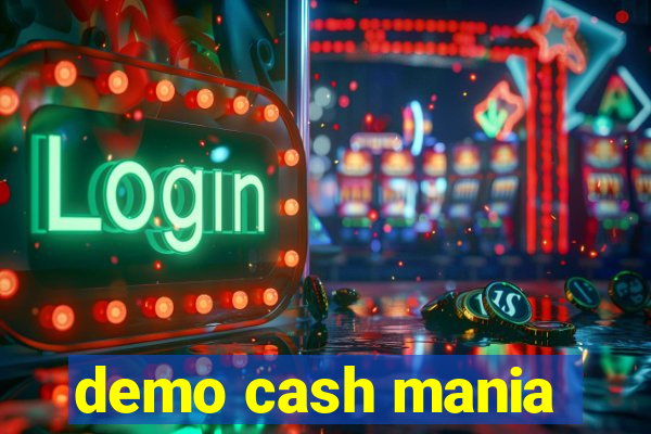 demo cash mania