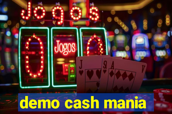 demo cash mania