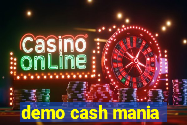 demo cash mania