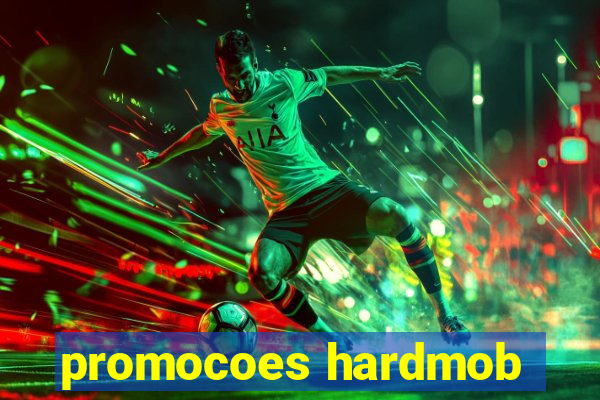 promocoes hardmob