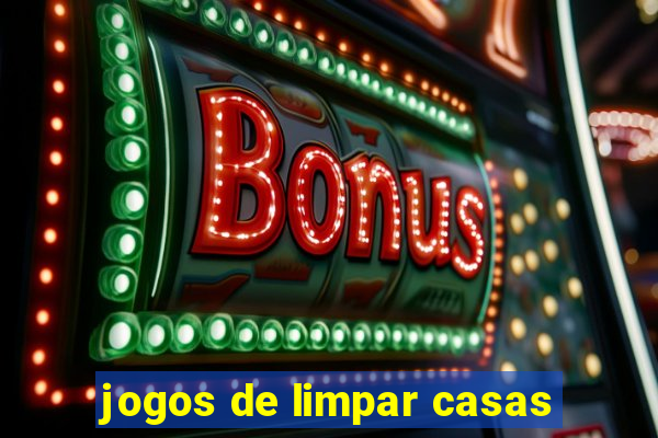 jogos de limpar casas