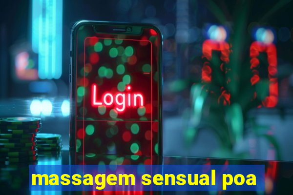 massagem sensual poa