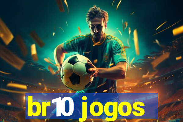 br10 jogos