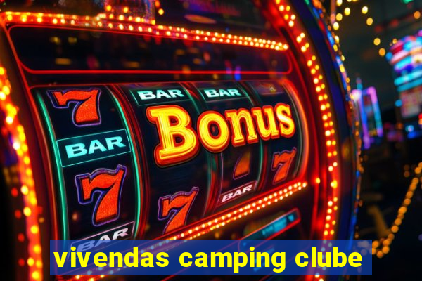 vivendas camping clube