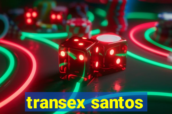 transex santos