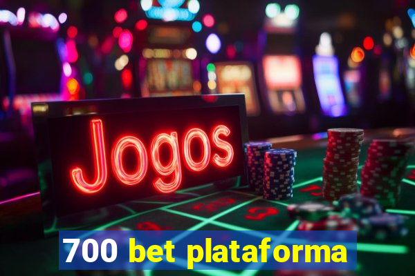 700 bet plataforma