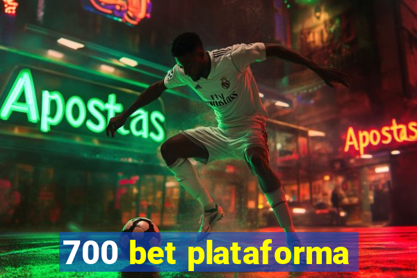 700 bet plataforma