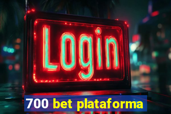 700 bet plataforma