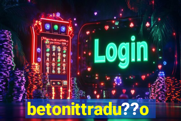 betonittradu??o